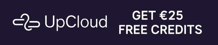 Get UpCloud €25 FREE CREDITS